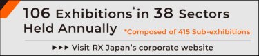 RX Japan, Organiser of IOFT, organises 94 exhibitions annually. (Composed of 363 Sub-exhibitions) Since August 2020, over 1,105 exhibitors from 44 countries/regions exhibited by Remote Exhibiting